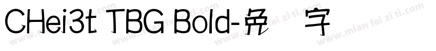 CHei3t TBG Bold字体转换
